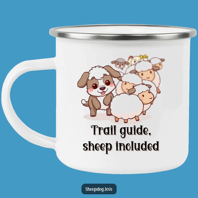 Funny Sheepdog Camping Mug: Playful Trail Guide, Outdoor Funny Gift
