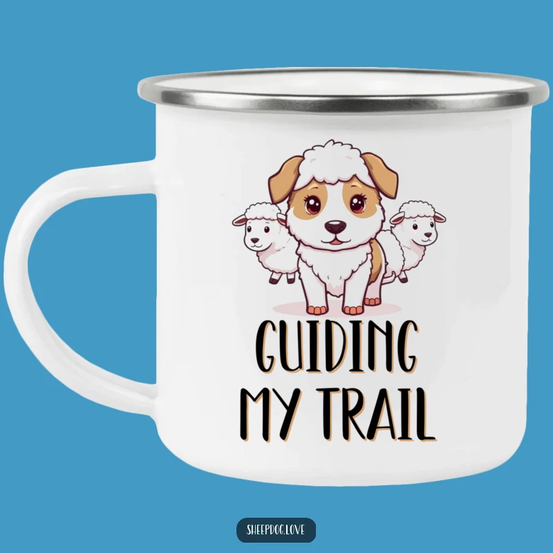 Funny Sheepdog Camping Mug: Rugged Humor for Determined Outdoor Adventures!