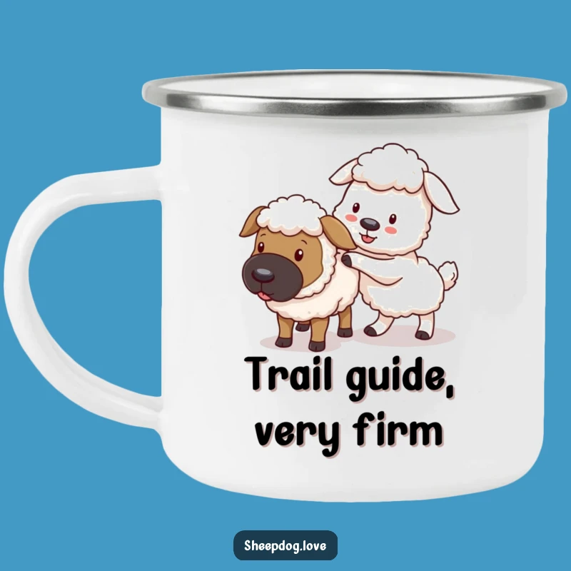 Durable Funny Sheepdog Camping Mug: Playful Adventures, Gentle Guidance