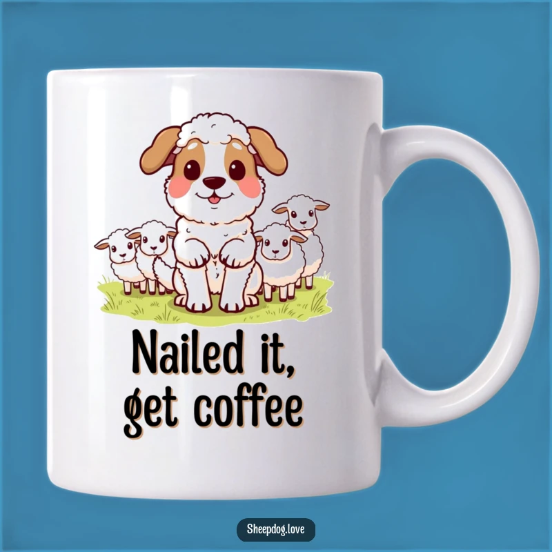 Funny Sheepdog Mug: Proud Herder, Perfect Gift for Accomplished Dog Lovers