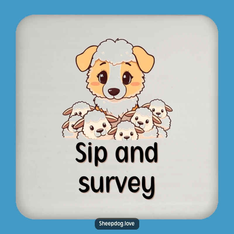 Funny Sheepdog Coaster: Determined Guard, Protect Surfaces Funny Gift