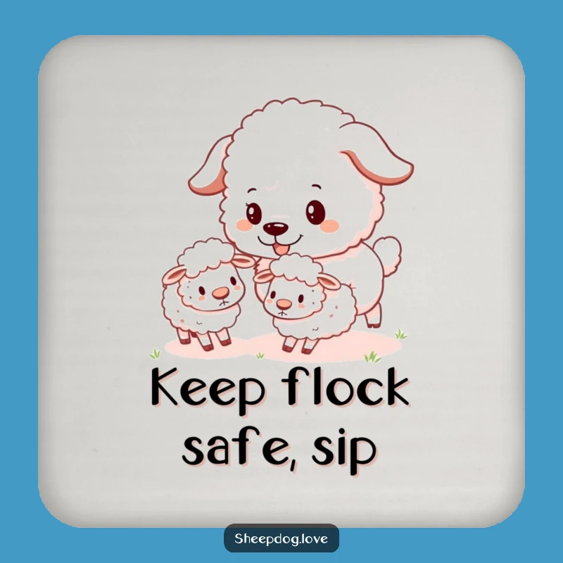 Funny Sheepdog Herding Coaster: Protect Surfaces with Pup Power, Gift