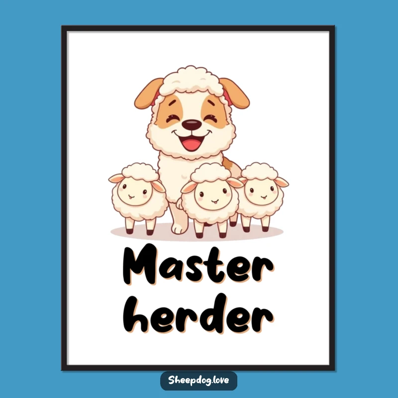 Funny Grinning Sheepdog Poster - Humorous Dog Art for Wall Decor