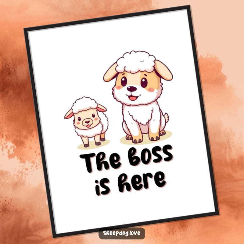 Funny Sheepdog poster featuring a pleased dog with sheep in close attendance, a charming piece of farm-inspired humor for your walls.