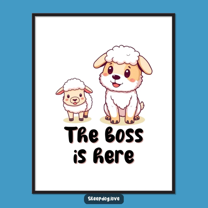 Funny Pleased Sheepdog Poster - Cute Leader Dog Art Print Gift