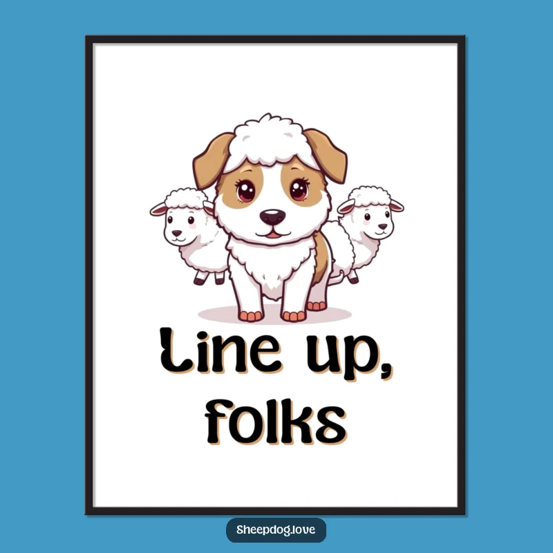 Funny Sheepdog Poster: Hilarious Herding Art - A Determined Dog's Masterpiece!