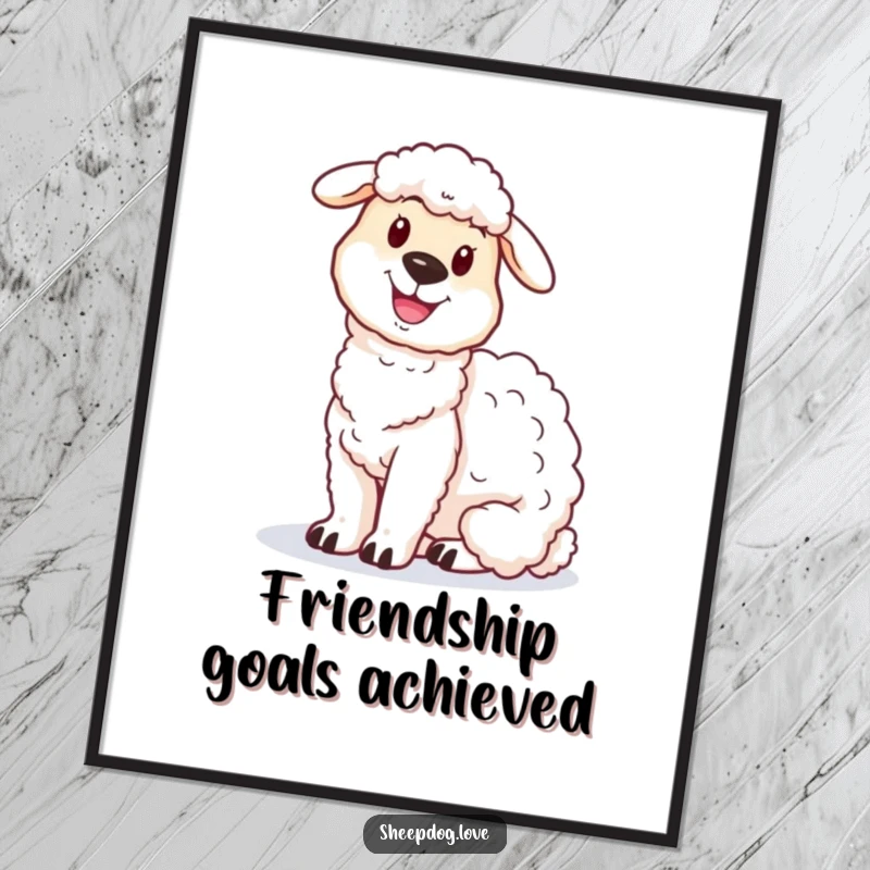 Funny sheepdog poster depicting a proud sheepdog seated contentedly beside a very fluffy sheep.