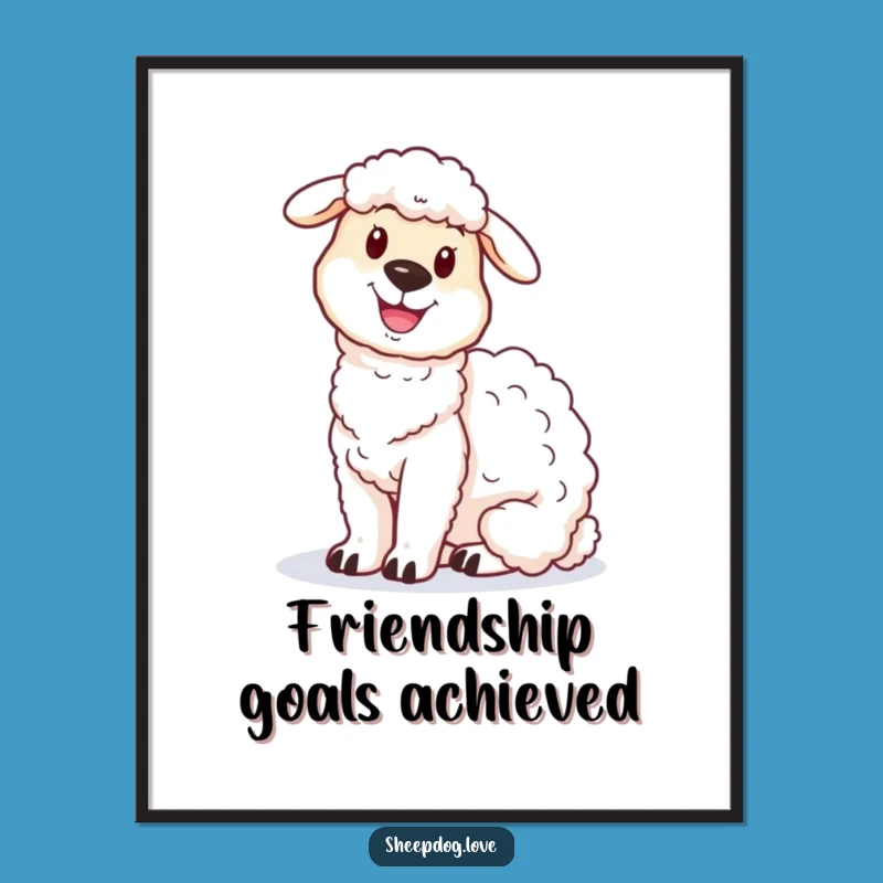 Funny Sheepdog Poster: Proud Pals, Charming Art Funny Gift
