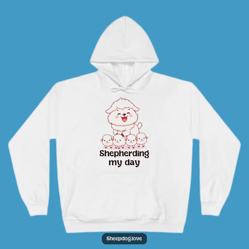 Funny Sheepdog Herding Hoodie: Cozy Flock Warmth, The Ultimate Funny Gift