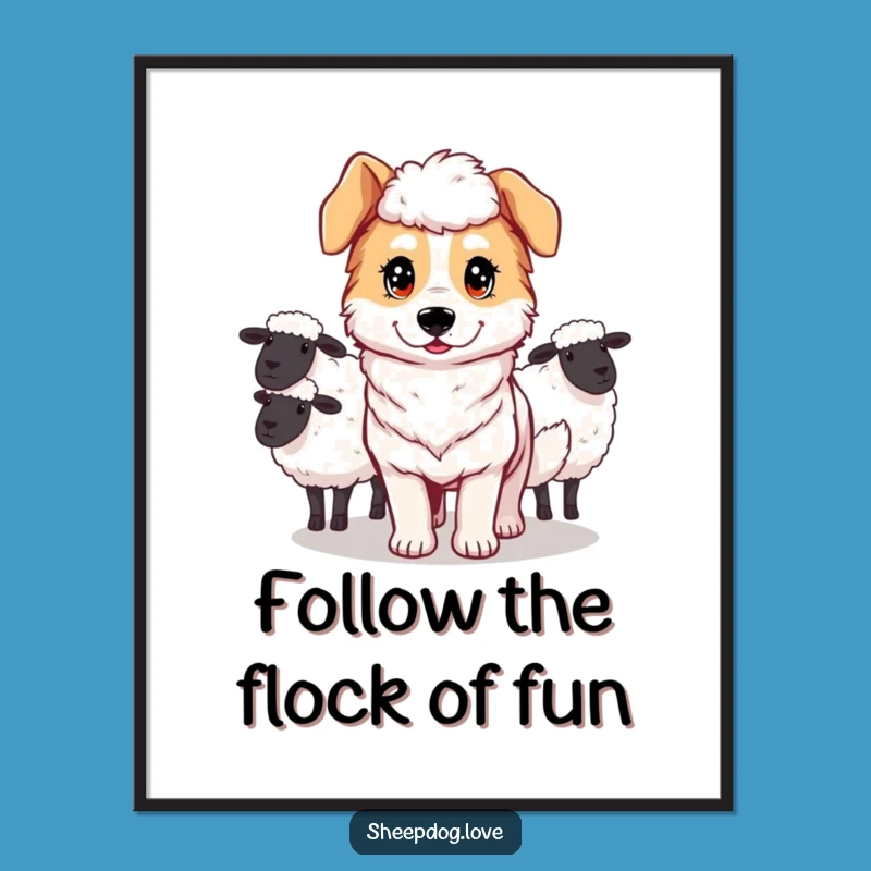 Funny Free Printable Wall Art: Determined Sheepdog, Downloadable Humorous Decor