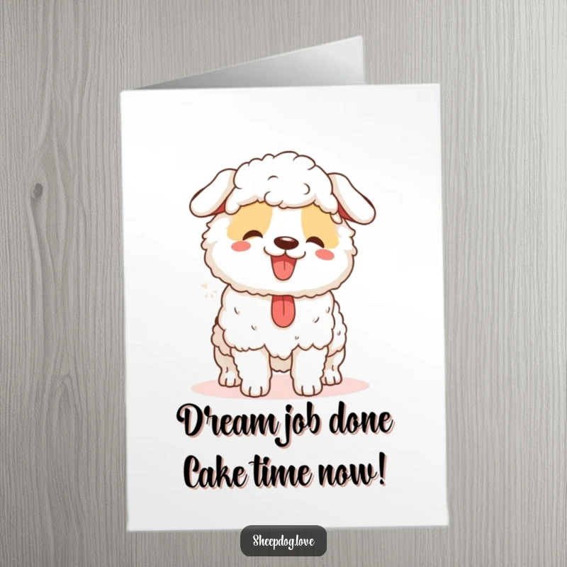 Funny Free Printable Birthday Card: A panting sheepdog with a huge smile after a successful herding mission.