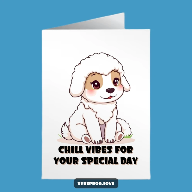 Free Printable Birthday Card: Calm Sheepdog Guardian Birthday Downloadable Gift