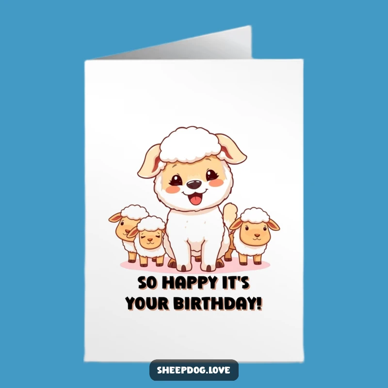 Free Printable Birthday Card: Proud Sheepdog Keeper - Downloadable Joyful Greeting