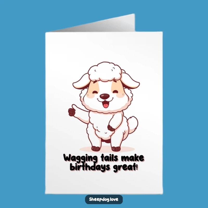 Free Printable Birthday Card: Proud Sheepdog, Tail Wag, Downloadable Gift