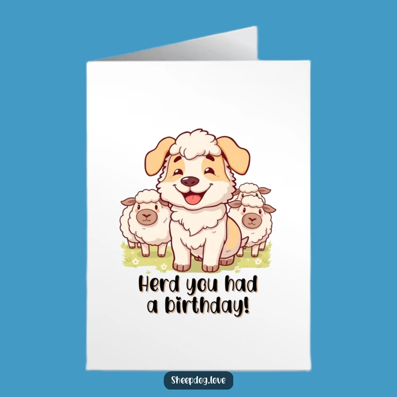 Free Printable Sheepdog Birthday Card: Funny Downloadable for Animal Lovers