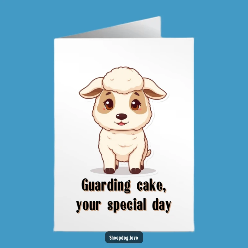 Free Printable Birthday Card: Protective Sheepdog Guarding Fun Downloadable Gift