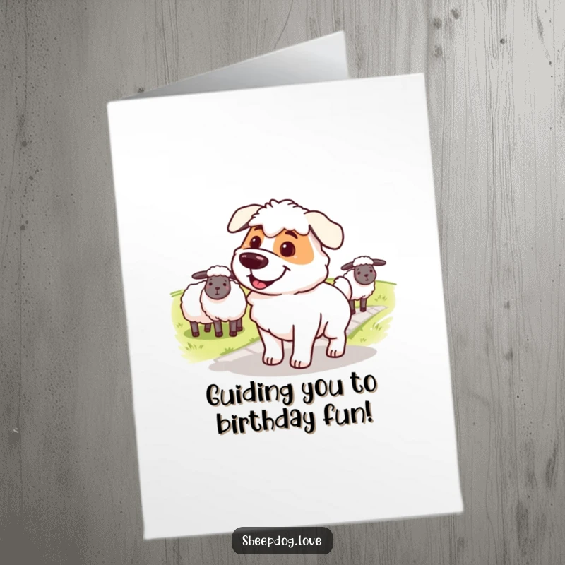 Funny Free Printable Birthday Card: Smiling sheepdog with a determined expression, guiding sheep across a path.