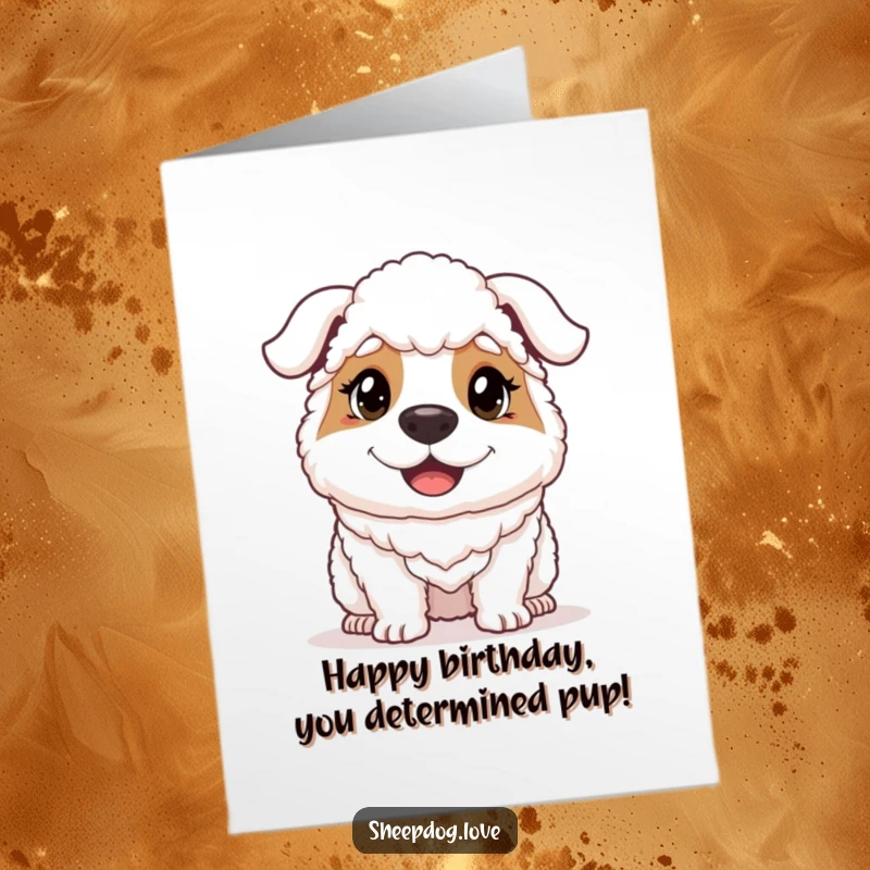 Funny Free Printable Birthday Card: A sheepdog beaming with determined happiness, ready to deliver birthday wishes.