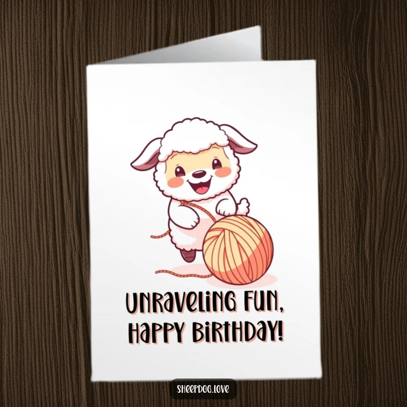 Funny Free Printable Birthday Card: A cheerful sheepdog gleefully catches a runaway ball of yarn, ready for a fun celebration.