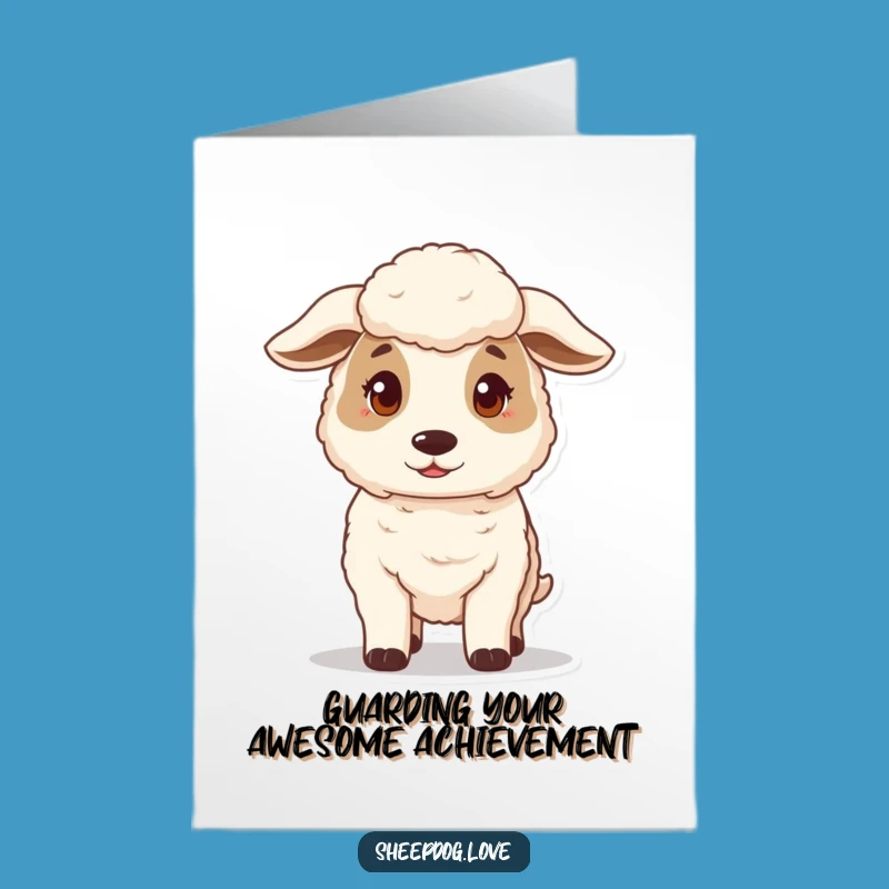 Free Printable Congrats Card: Protective Sheepdog Guarding Success Downloadable Gift