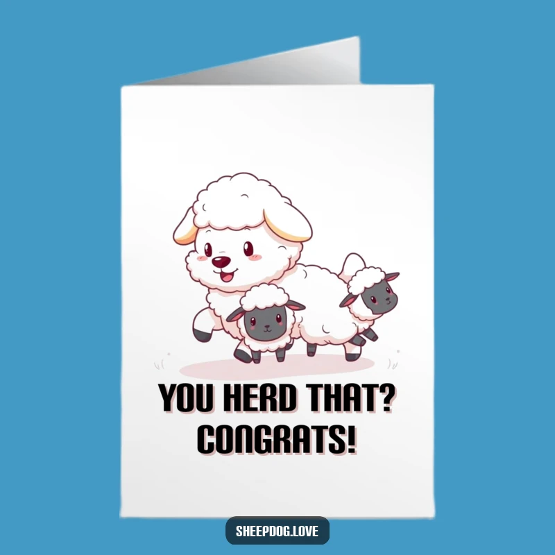 Free Printable Sheepdog Congratulations Card: Celebrate Wins with Hilarious Herding!