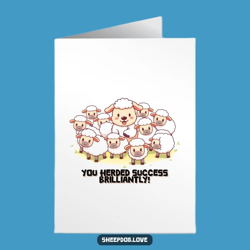 Free Printable Congrats Card: Sheepdog Guiding Flock, Humorous Downloadable Gift