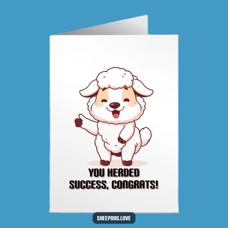 Free Printable Congrats Card: Proud Sheepdog, Tail Wag, Dog's Work, Gift
