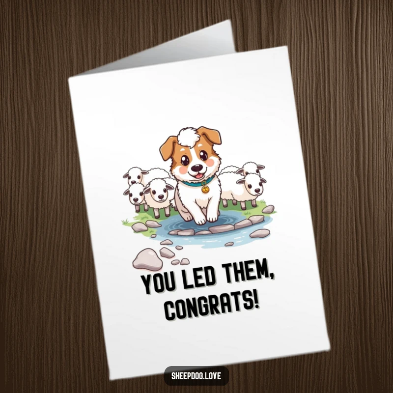 Funny Free Printable Congratulations Card showing a determined sheepdog guiding sheep across a stream, celebrating victory with purpose.