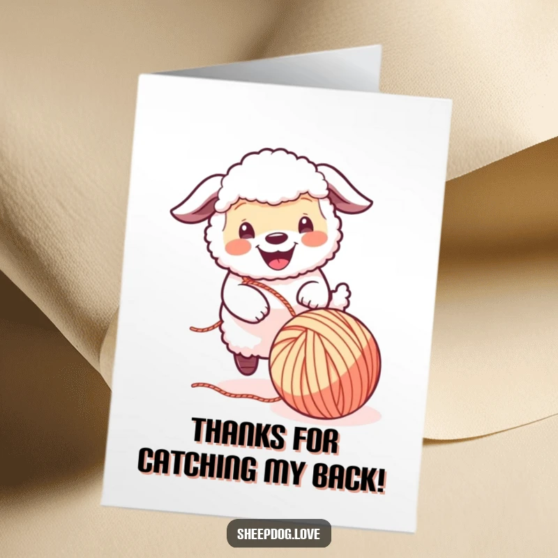 Funny Free Printable Thank You Card: A happy sheepdog catches a rolling ball of yarn, expressing heartfelt thanks with a playful gesture.