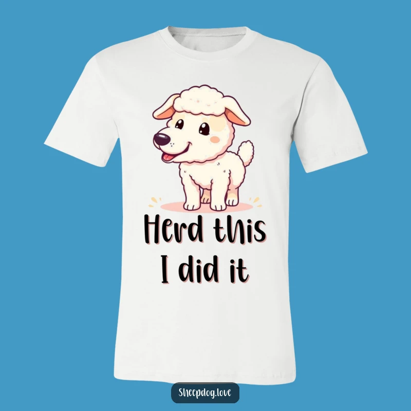 Funny Sheepdog Success Tee: Express Your Joyful Accomplishments