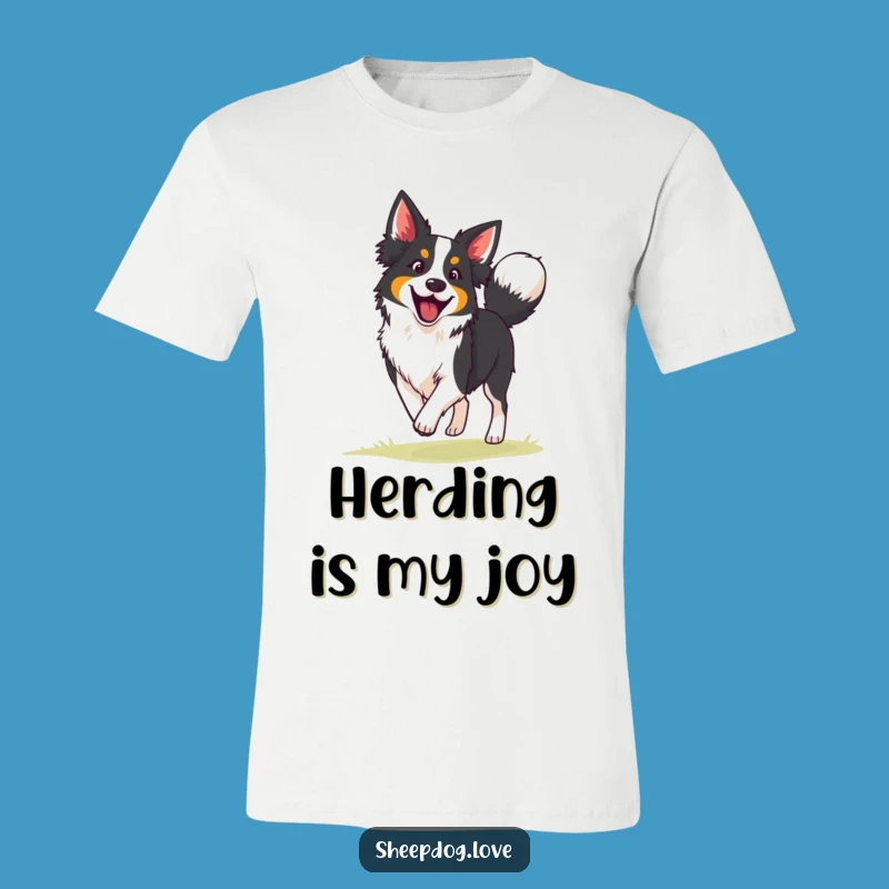 Funny Border Collie T-Shirt: Enthusiastic Herder Dog Tee Makes a Great Gift
